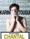 Karim Tougui dans Ma mère s'appelle Chantal - Comédie des 3 Bornes