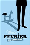 Mister Février - Le Sentier des Halles