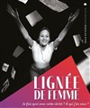 Lignée de femme - Les Déchargeurs - Salle La Bohème