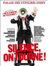 Silence on tourne ! - Palais des Arts et Congrès d'Issy - PACI