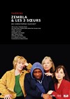 Zembla & les 3 soeurs - Théâtre de l'abbaye