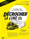 Décrocher la lune, ... - Studio Raspail