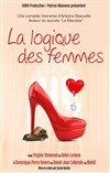 La logique des femmes - Comédie de Paris