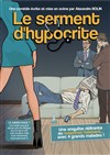 Le serment d'hypocrite - La Boîte à rire Lille