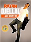 Rayan Djellal dans A découvert - Théâtre 100 Noms - Hangar à Bananes