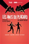 Les amis du placard - Théo Théâtre - Salle Théo