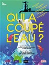 Qui a coupé l'eau ? - Au Bureau