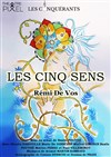 Les Cinq Sens - Théâtre Pixel