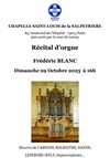 Récital d'orgue Frédéric Blanc - Chapelle Saint-Louis de la Salpétrière