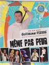 Guillaume Pierre dans même pas peur - Espace du Pont d'Avignon