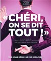 Chéri, on se dit tout ! - La Nouvelle comédie