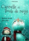 Cannelle et boule de neige - Comédie de la Roseraie