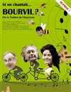 Si on chantait Bourvil ? - Espace Icare