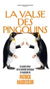 La Valse des Pingouins - La Scène Nationale d'Albi