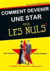 Comment devenir une star pour les nuls - Défonce de Rire