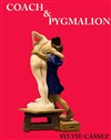 Coach et pygmalion - Théâtre Silvia Monfort