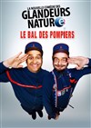 Les Glandeurs Nature dans Le Bal des Pompiers - Le Pont de Singe