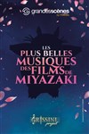 Les Plus Belles Musiques des Films de Miyazaki | Nantes - La Cité Nantes Events Center - Auditorium 800