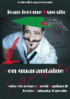 Jean-Jérome Esposito dans en quarantaine - L'Antidote