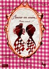 Amour en cours - Café Théâtre du Têtard