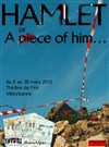 Hamlet or A piece of him - Théâtre de l'Iris