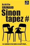 Sinon tapez # - Théâtre Le Castelet