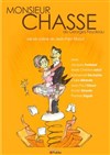 Monsieur Chasse ! - Théâtre Alexandre Dumas