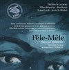 Pêle-mêle - Théâtre La Lucarne 