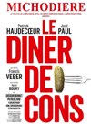 Le dîner de cons - Théâtre de La Michodière