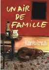 Un air de famille - Théâtre Bellecour