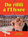 Du Rififi à l'Elysée - Théâtre Municipal