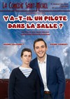 Y a-t-il un pilote dans la salle ? - La Comédie Saint Michel - petite salle 