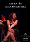 Les Ratés de la Bagatelle - Théâtre Ronny Coutteure