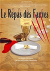 Le repas des fauves - Archipel Théâtre