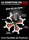 Le Comptoir du rire... sort de sa cave - La Comédie de Toulouse