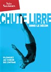 Chute Libre - Théâtre des Salinières