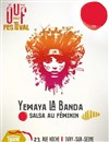 Yemaya La Banda - Théâtre El Duende