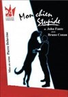 Mon chien stupide - L'Auguste Théâtre