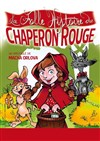 La folle histoire du Chaperon Rouge - Welcome Bazar