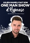 Julien Mameli dans Hypnose... et si c'était vous ? - Théâtre Nicolange