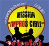 Mission Impros Cible - Brasserie O'Mistral