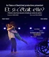 Et si c'était elle ? - Au Palace - Salle 2