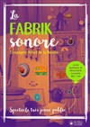 La fabrik sonore - Théâtre Beaux Arts Tabard