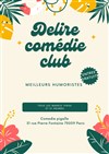 Délire Comedie club - Comédie Café Pigalle