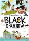 Les Aventures de Black Sparow - Royale Factory