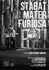 Stabat Mater Furiosa - Art Studio Théâtre