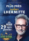 Au plus près de Thierry Lhermitte - Le Pont de Singe