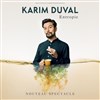 Karim Duval dans Entropie - Casino Barrière de Toulouse