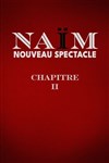 Naïm dans Chapitre II - Le République - Grande Salle