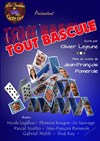 Tout bascule - La Comédie des Suds